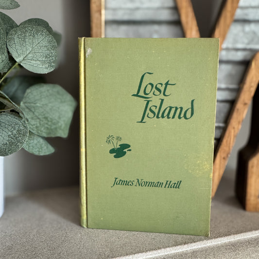 Vintage Lost Island by James Norman Hall (1944)